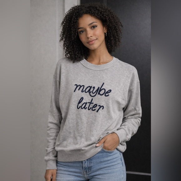 aerie Sweaters - Gray Sweatshirt with 'Maybe Later' Text